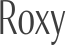 Roxy