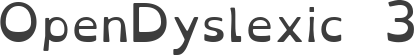 OpenDyslexic 3