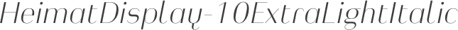 HeimatDisplay-10ExtraLightItalic