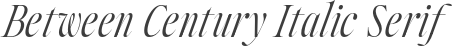 Between Century Italic Serif