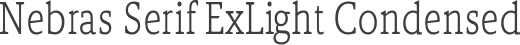 Nebras Serif ExLight Condensed