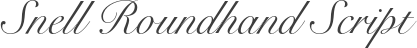 Snell Roundhand Script