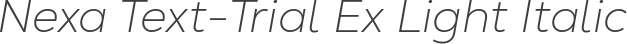 Nexa Text-Trial Ex Light Italic