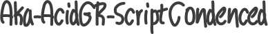 Aka-AcidGR-ScriptCondenced