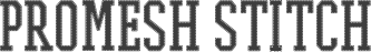 PROMESH Stitch