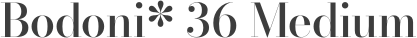 Bodoni* 36 Medium