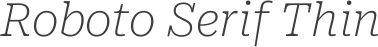 Roboto Serif Thin