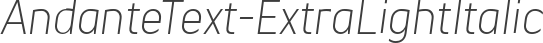 AndanteText-ExtraLightItalic