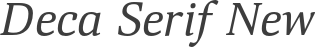 Deca Serif New