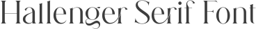 Hallenger Serif Font