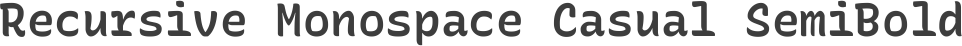 Recursive Monospace Casual SemiBold