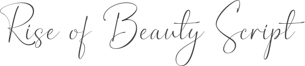 Rise of Beauty Script