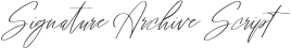 Signature Archive Script