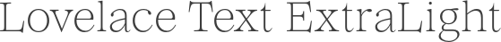 Lovelace Text ExtraLight