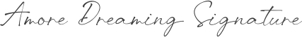 Amore Dreaming Signature