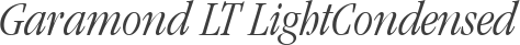 Garamond LT LightCondensed