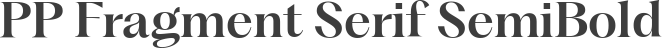 PP Fragment Serif SemiBold